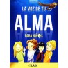 LA VOZ DE TU ALMA PARA NIÑOS