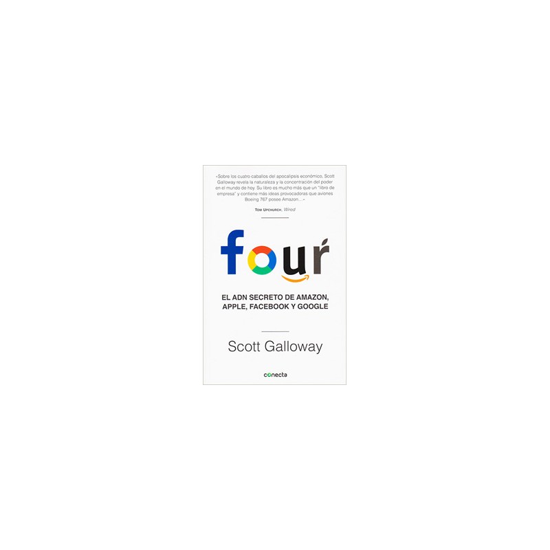 FOUR: EL ADN SECRETO DE AMAZON, APPLE, FACEBOOK Y GOOGLE