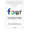 FOUR: EL ADN SECRETO DE AMAZON, APPLE, FACEBOOK Y GOOGLE