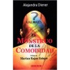 EL MONSTRUO DE LA COMODIDAD