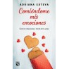 COMIENDOME MIS EMOCIONES: COMO TE RELACIONAS A TRAVES DE TU PESO