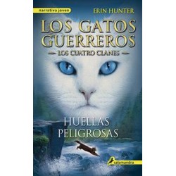 LOS GATOS GUERREROS, LOS CUATRO CLANES VOL. 5: HUELLAS PELIGROSAS