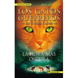LOS GATOS GUERREROS, LOS CUATRO CLANES VOL. 6: LA HORA MAS OSCURA