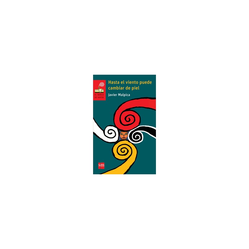 HASTA EL VIENTO PUEDE CAMBIAR DE PIEL. INCLUYE LICENCIA LORAN (SERIE ROJA)