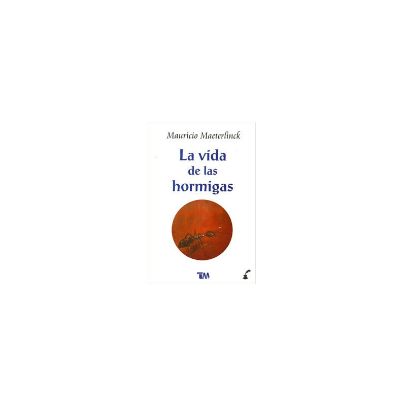 LA VIDA DE LAS HORMIGAS