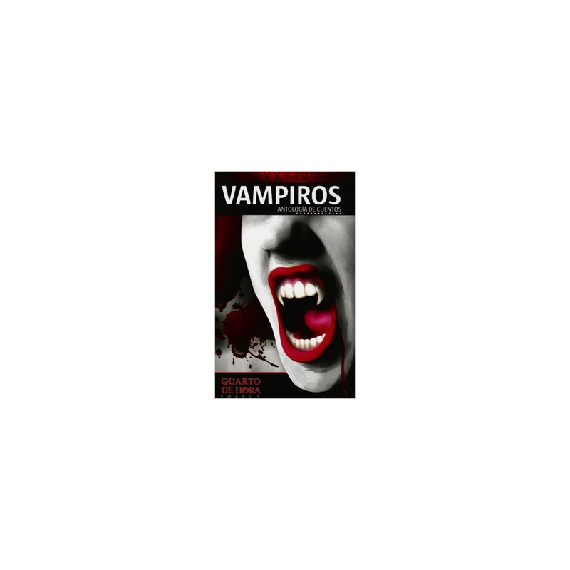 VAMPIROS: ANTOLOGIA DE CUENTOS